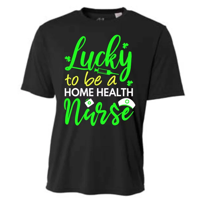 Home Health Nurse St Patrick's Day Home Nursing Care Gift Cooling Performance Crew T-Shirt