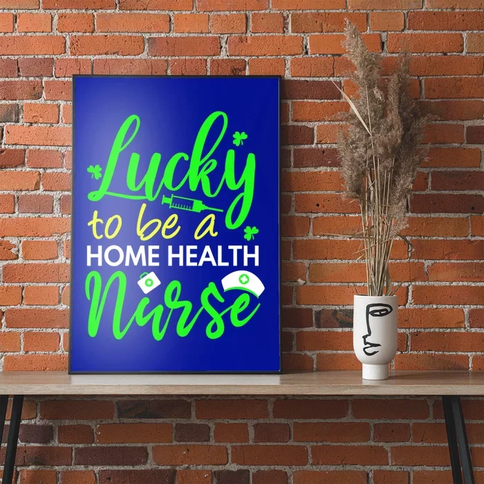 Home Health Nurse St Patrick's Day Home Nursing Care Gift Poster