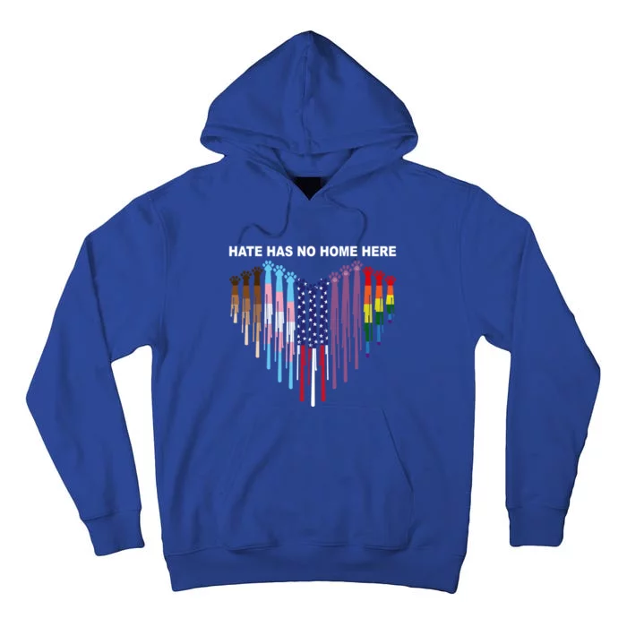 Hate Has No Home Cool Gift Equality Kindness Love Peace Hope Funny Gift Tall Hoodie