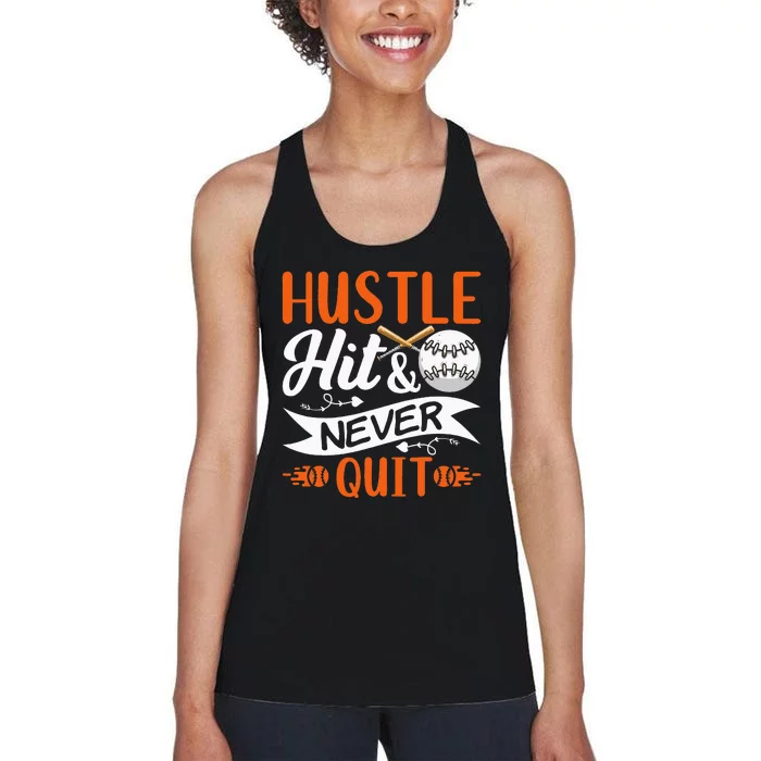 Hustle Hit & Never Quit Funny Baseball Quotes Baseball Women's Racerback Tank