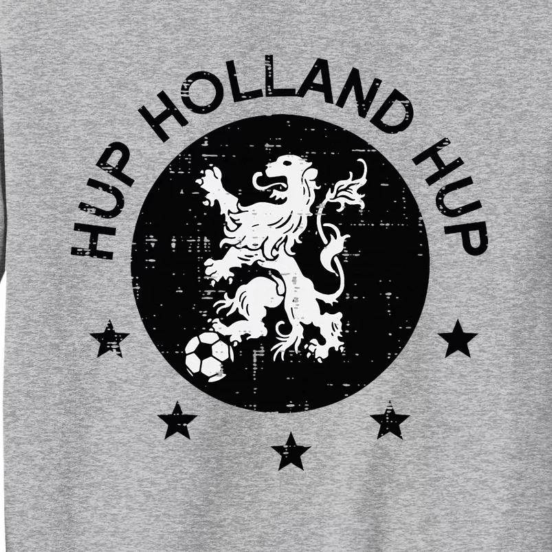 Hup Holland Netherlands Orange Soccer Tall Sweatshirt