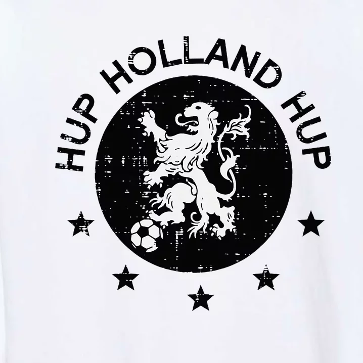 Hup Holland Netherlands Orange Soccer Garment-Dyed Sweatshirt