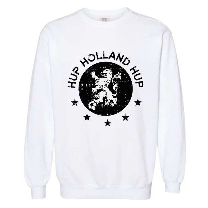 Hup Holland Netherlands Orange Soccer Garment-Dyed Sweatshirt