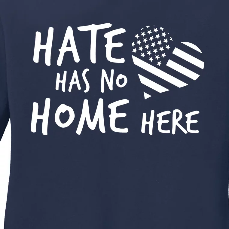 Hate Has No Home Here Ladies Long Sleeve Shirt