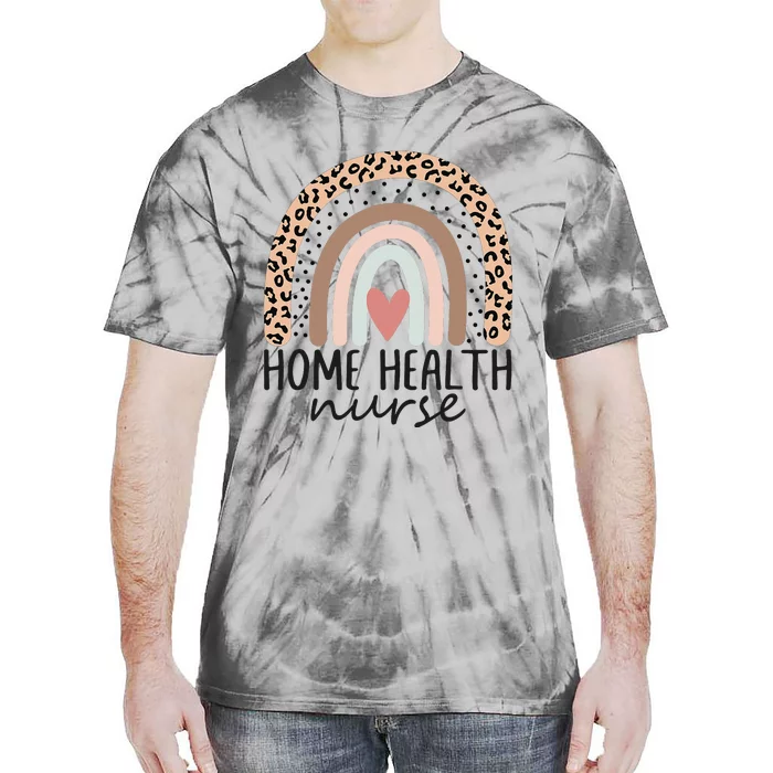 Home Health Nurse Home Care Nursing leopard rainbow Tie-Dye T-Shirt