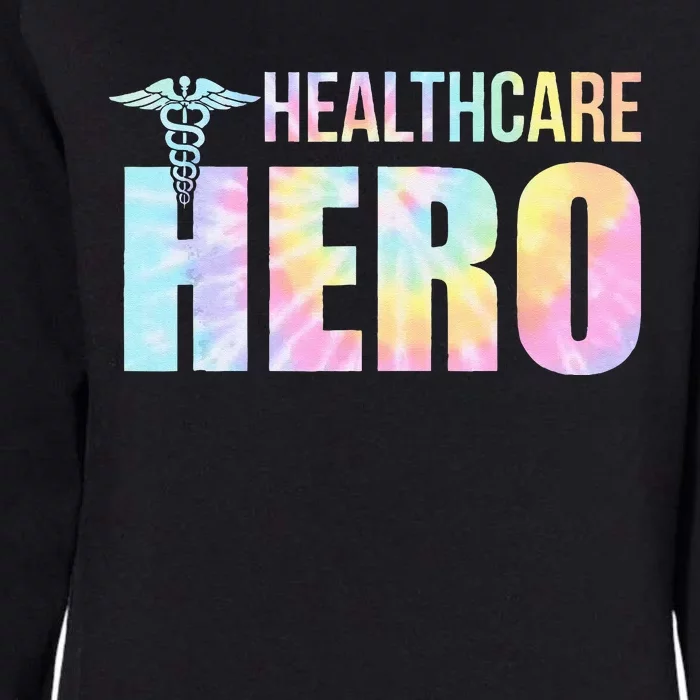 Healthcare Hero Nurse Doctor Frontline Essential Wor Tie Dye Womens California Wash Sweatshirt