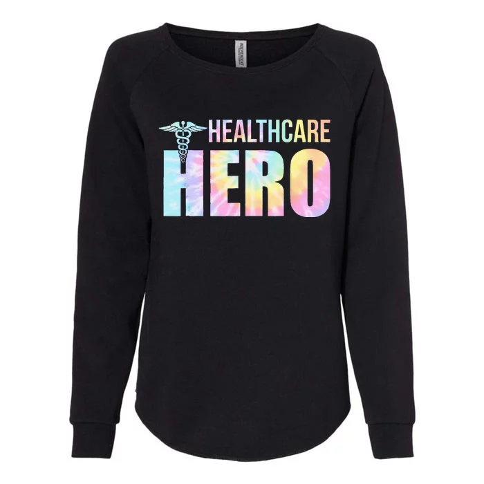 Healthcare Hero Nurse Doctor Frontline Essential Wor Tie Dye Womens California Wash Sweatshirt