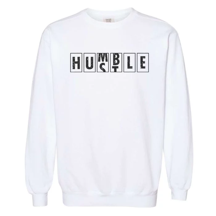 Humble Hustle Odometer Style Graphic Design Garment-Dyed Sweatshirt