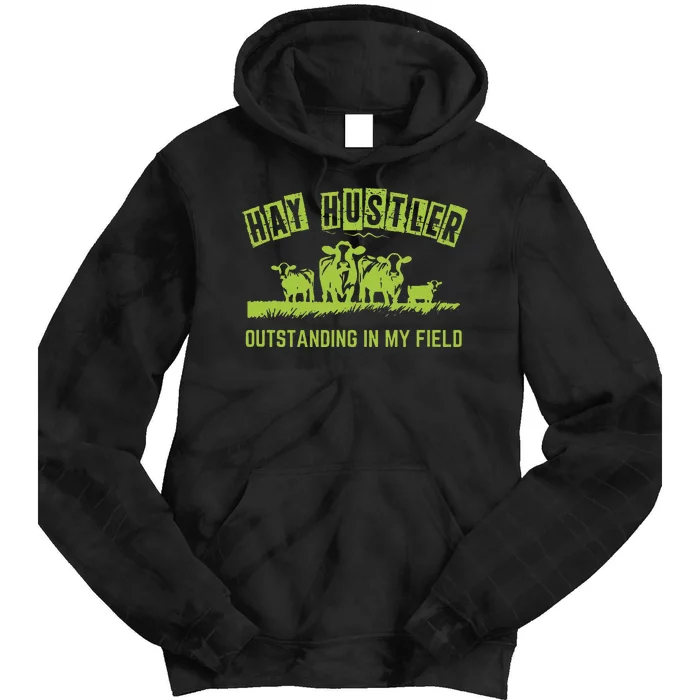 Hay Hustler Outstanding In My Field Tie Dye Hoodie