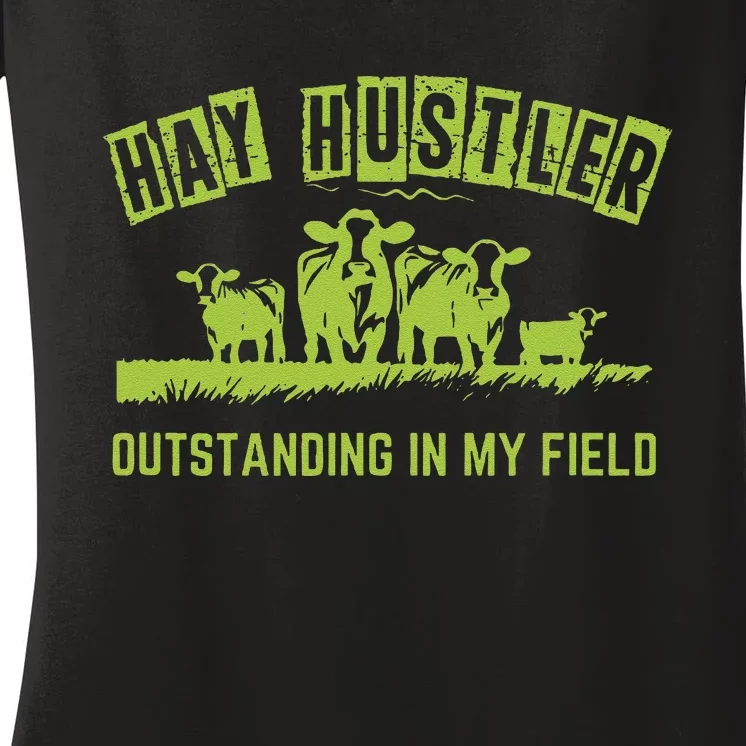 Hay Hustler Outstanding In My Field Women's V-Neck T-Shirt