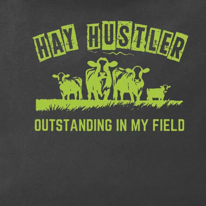 Hay Hustler Outstanding In My Field Zip Tote Bag