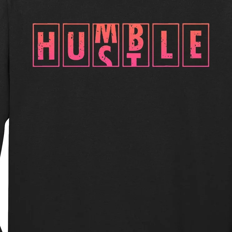 Humble Hustle Odometer Style Graphic Design Tall Long Sleeve T-Shirt