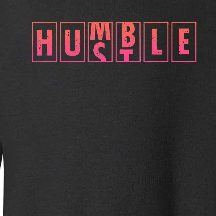 Humble Hustle Odometer Style Graphic Design Toddler Sweatshirt