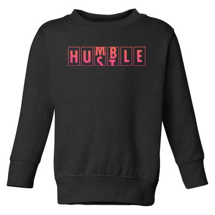 Humble Hustle Odometer Style Graphic Design Toddler Sweatshirt