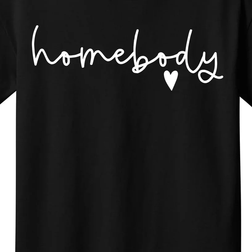 Homebody Kids T-Shirt