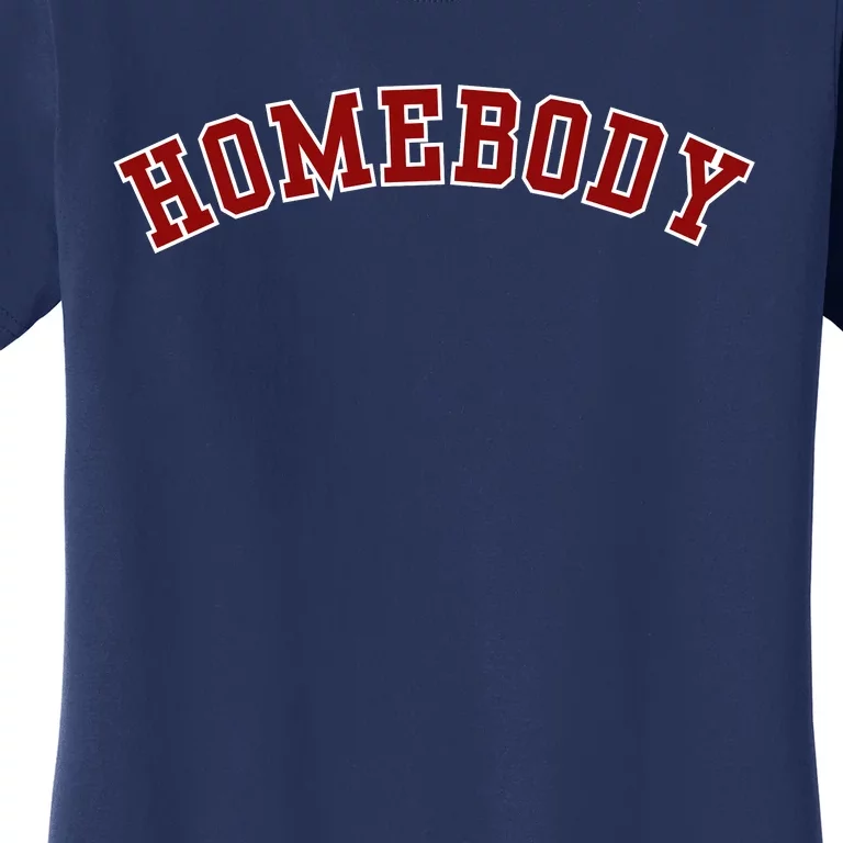 Homebody Women's T-Shirt