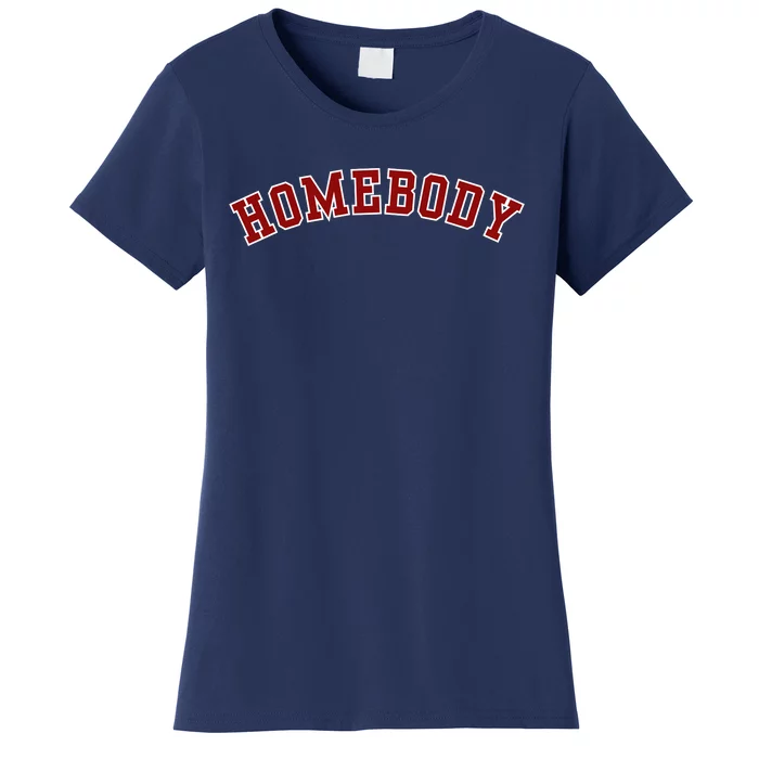 Homebody Women's T-Shirt