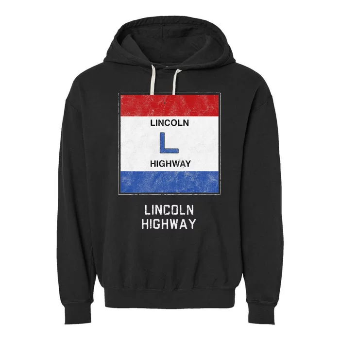 Historic Highway Pole Markers Lincoln Road Garment-Dyed Fleece Hoodie