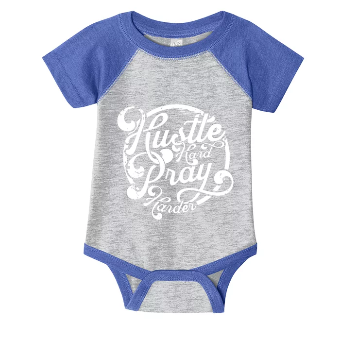 Hustle Hard Pray Harder Infant Baby Jersey Bodysuit