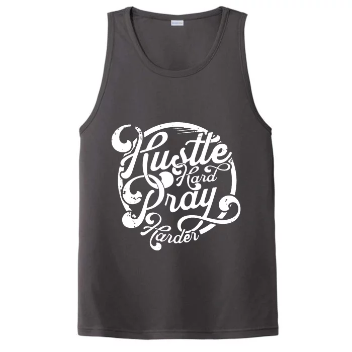 Hustle Hard Pray Harder Performance Tank