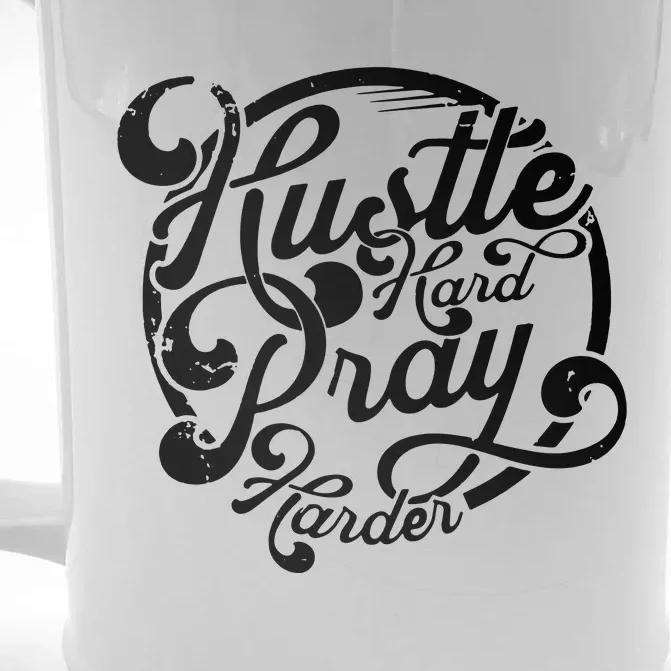 Hustle Hard Pray Harder Front & Back Beer Stein