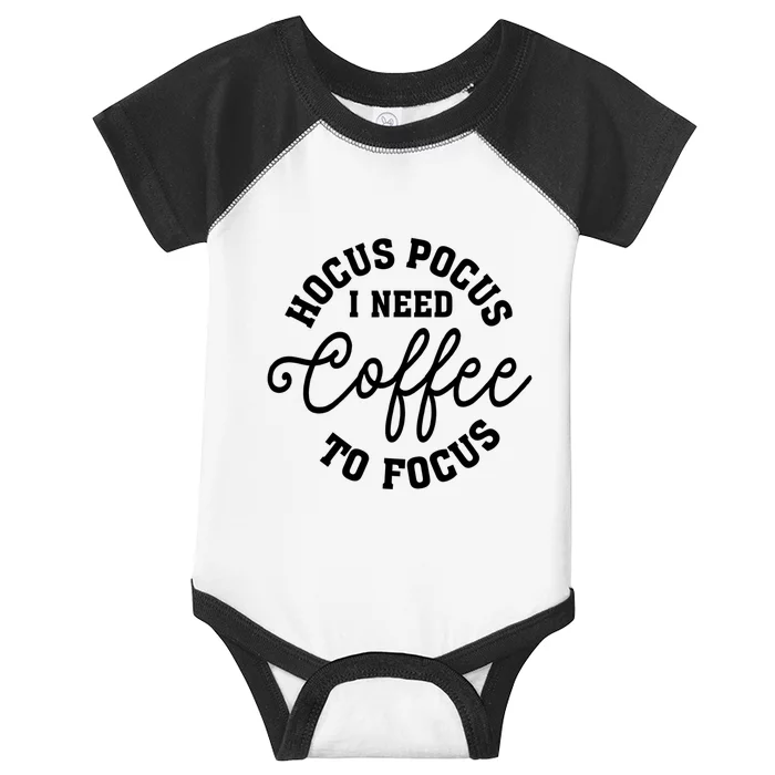 Halloween Hocus Pocus I Need Coffee To Focus Infant Baby Jersey Bodysuit