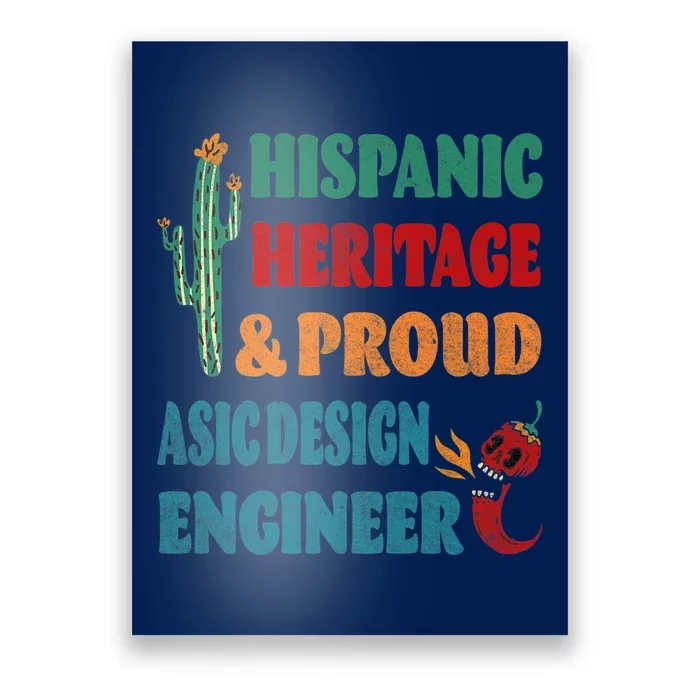 Hispanic Heritage & Proud ASIC Design Engineer Premium Poster