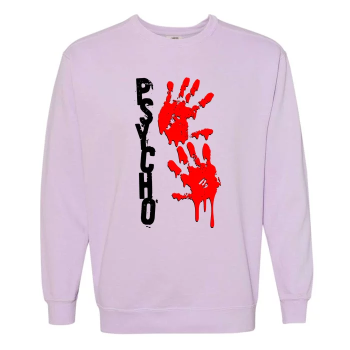 Halloween Horror Psycho Hand Prints Garment-Dyed Sweatshirt