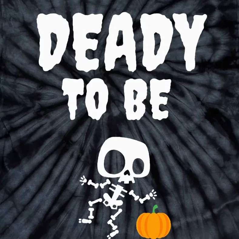 Hilarious Halloween Pregnancy Reveal Deady Excited! Tie-Dye T-Shirt