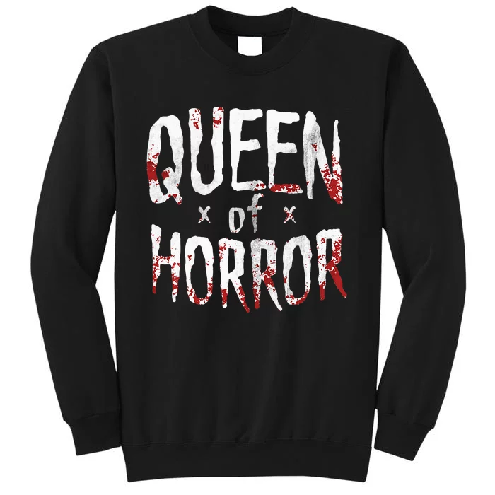 Halloween Horror Queen Funny Gift for Horror Movie Fans Sweatshirt