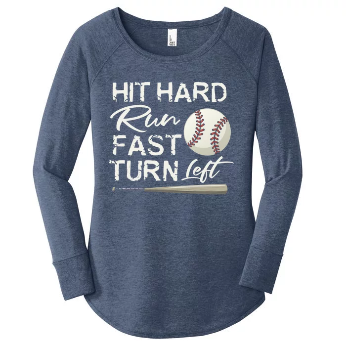 Hit Hard Run Fast Turn Left Baseball Softball Funny Gift Women's Perfect Tri Tunic Long Sleeve Shirt