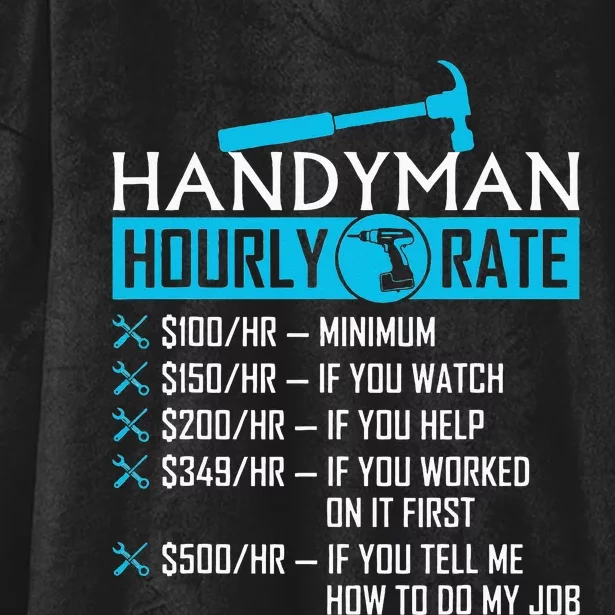 Handyman Hourly Rate Humor Carpenter Funny Handy Man Hooded Wearable Blanket