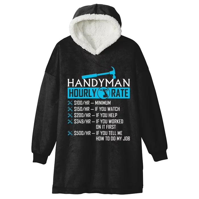 Handyman Hourly Rate Humor Carpenter Funny Handy Man Hooded Wearable Blanket