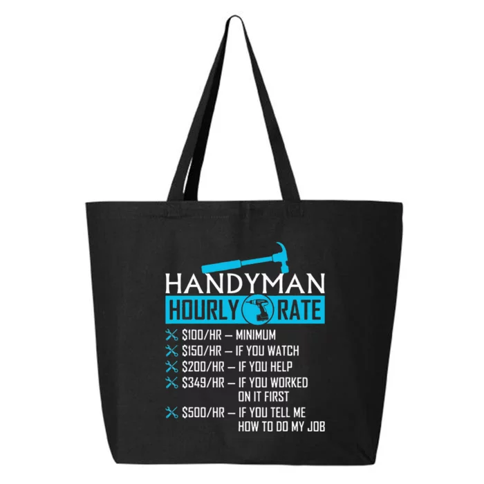 Handyman Hourly Rate Humor Carpenter Funny Handy Man 25L Jumbo Tote