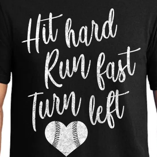 Hit Hard Run Fast Turn Left Baseball Softball Mom Gift Pajama Set