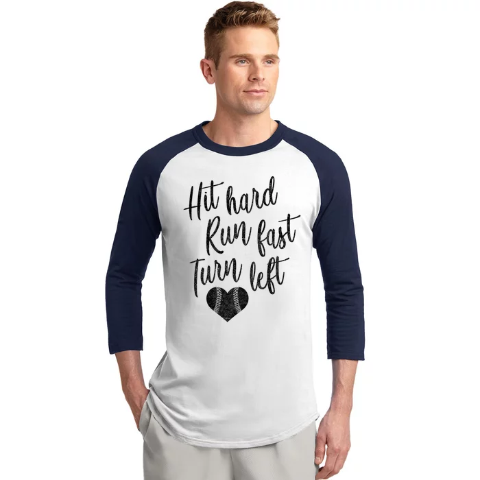 Hit Hard Run Fast Turn Left Baseball Softball Mom Gift Baseball Sleeve Shirt