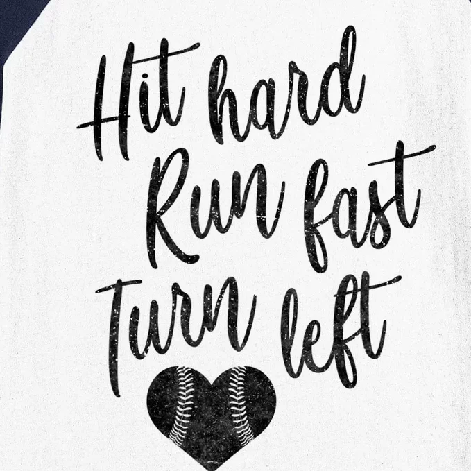 Hit Hard Run Fast Turn Left Baseball Softball Mom Gift Baseball Sleeve Shirt