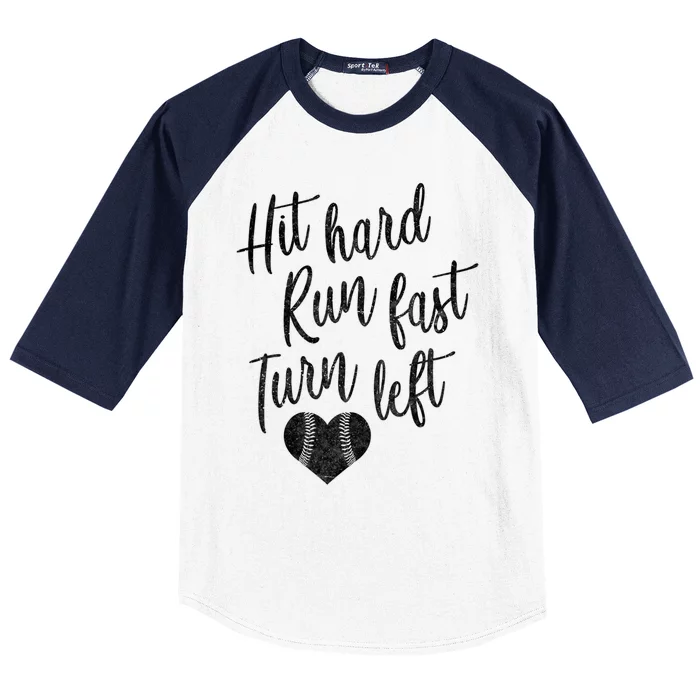 Hit Hard Run Fast Turn Left Baseball Softball Mom Gift Baseball Sleeve Shirt