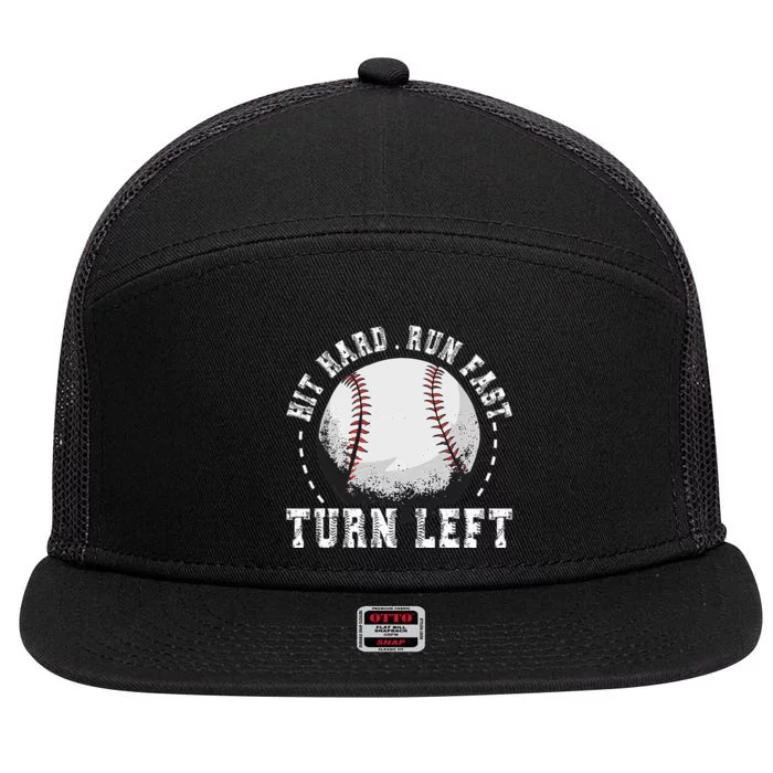 Hit Hard Run Fast Turn Left Baseball Player 7 Panel Mesh Trucker Snapback Hat