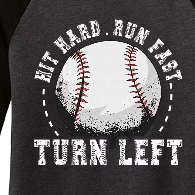 Hit Hard Run Fast Turn Left Baseball Player Women's Tri-Blend 3/4-Sleeve Raglan Shirt