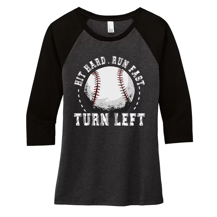 Hit Hard Run Fast Turn Left Baseball Player Women's Tri-Blend 3/4-Sleeve Raglan Shirt