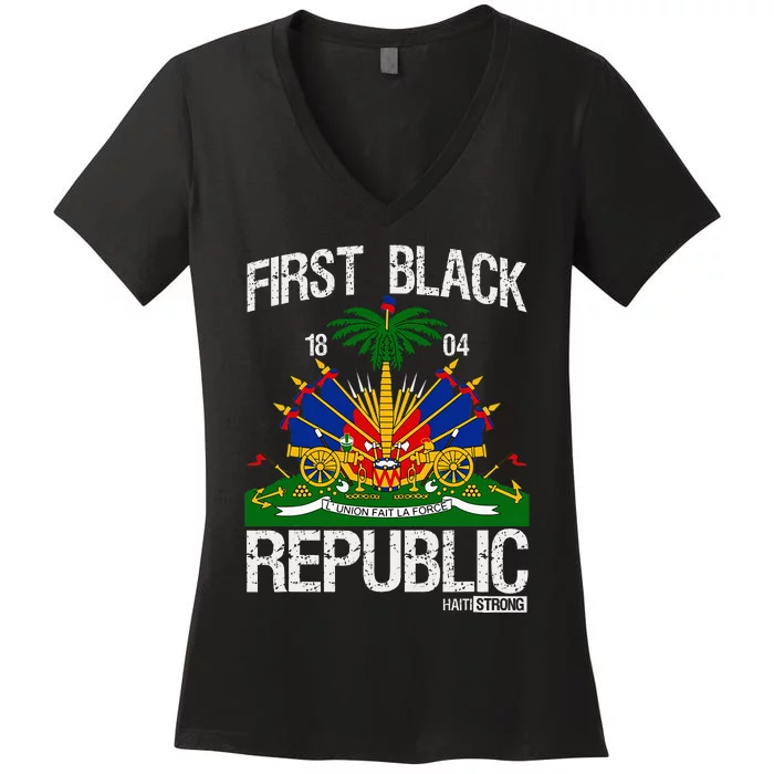 Haitian History Revolution Since 1804 First Black Republic Women's V-Neck T-Shirt