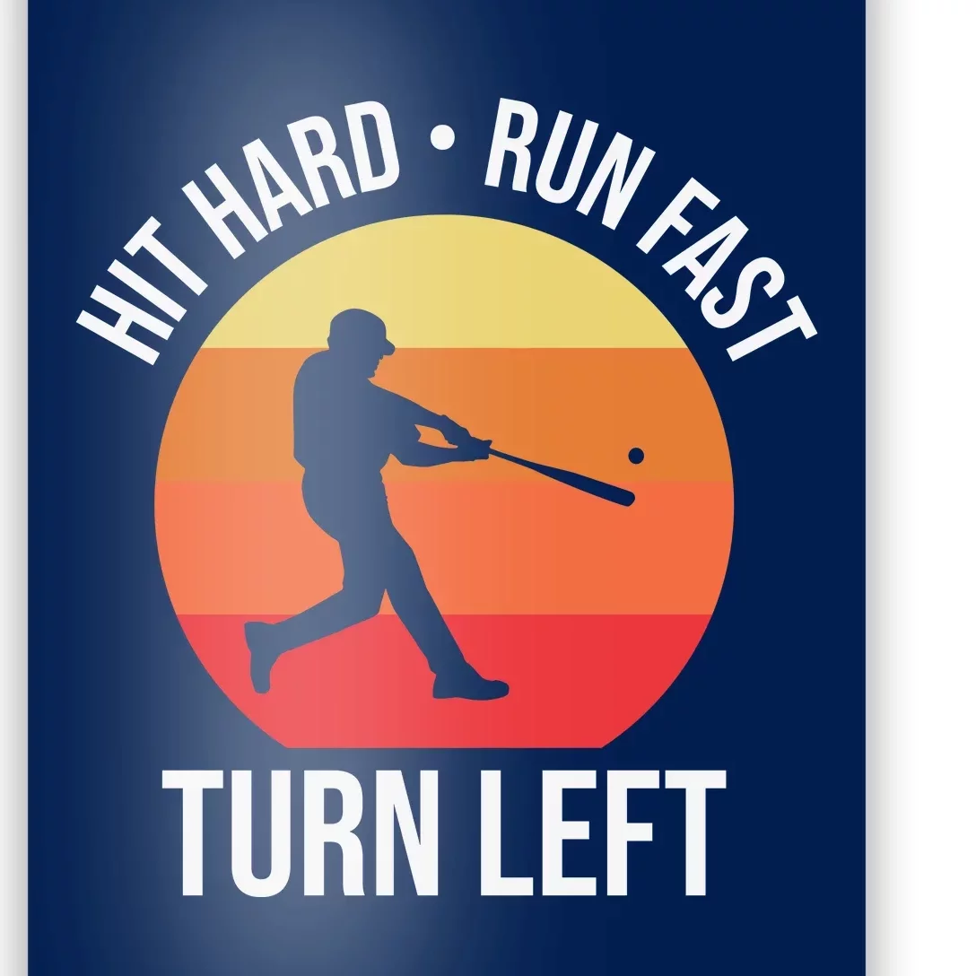 Hit Hard Run Fast Turn Left Funny Retro Sunset Silhouette Baseball Player Poster