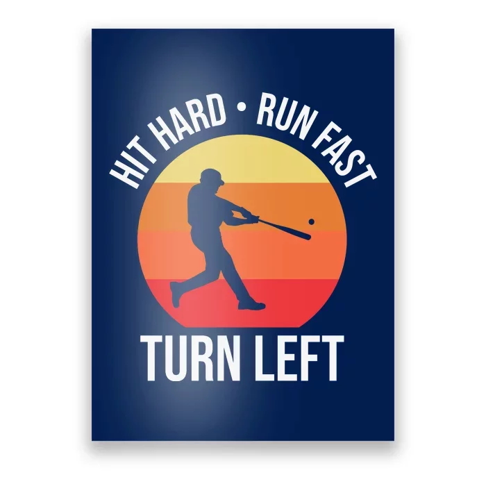 Hit Hard Run Fast Turn Left Funny Retro Sunset Silhouette Baseball Player Poster