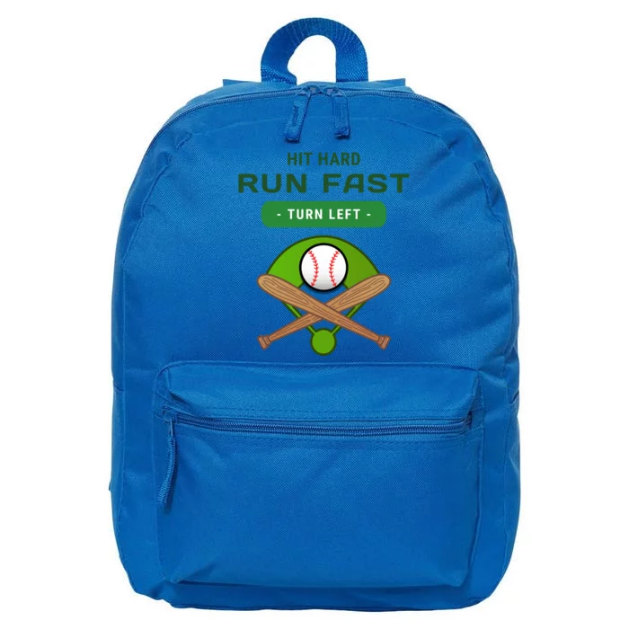 Hit Hard Run Fast Turn Left Funny Baseball Player And Fan Gift 16 in Basic Backpack