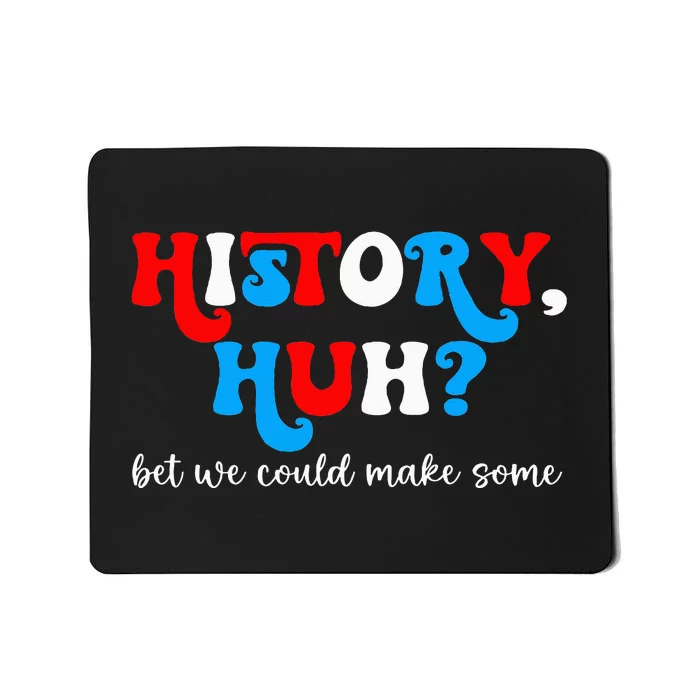 History Huh Red White And Royal Blue Mousepad