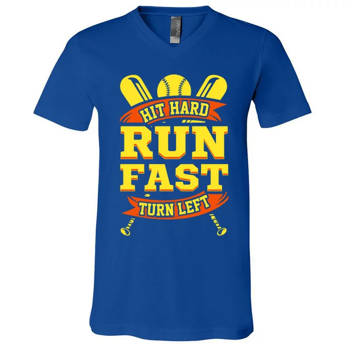 Hit Hard Run Fast Turn Left Funny Baseball Players Cool Gift V-Neck T-Shirt