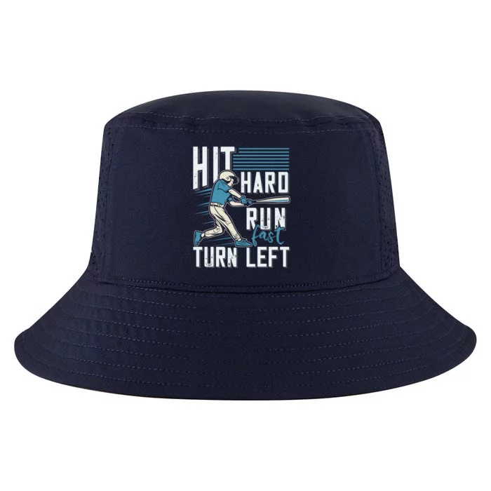 Hit Hard Run Fast Turn Left Funny Baseball Saying Boy Teen Great Gift Cool Comfort Performance Bucket Hat