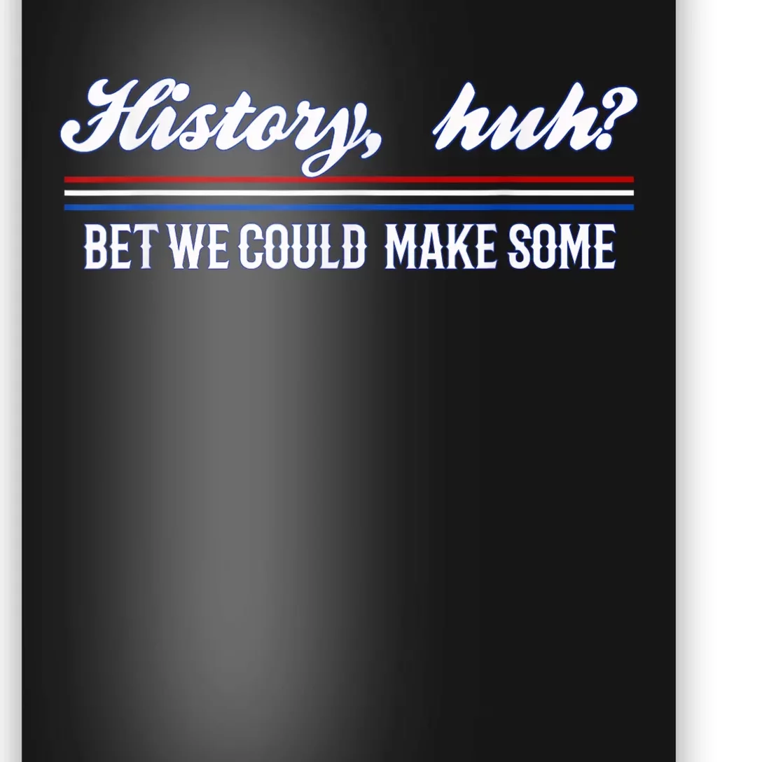 History Huh | Red White And Royal Blue Poster