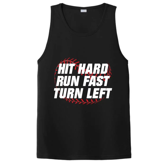 Hit Hard Run Fast Turn Left Funny Baseball Player & Fan Performance Tank